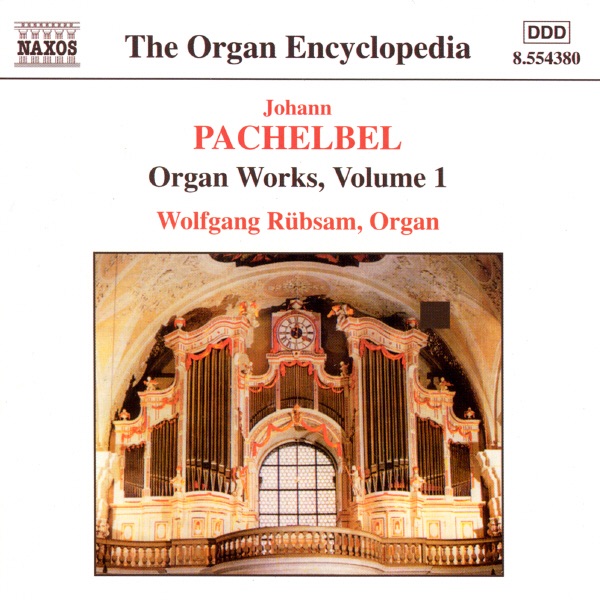 Pachelbel: Organ Works, Vol.1 by Wolfgang Rübsam album cover