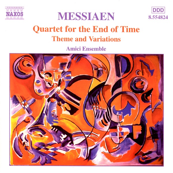 Messiaen: Quartet for the End of Time & Themes and Variations by Amici Chamber Ensemble album cover