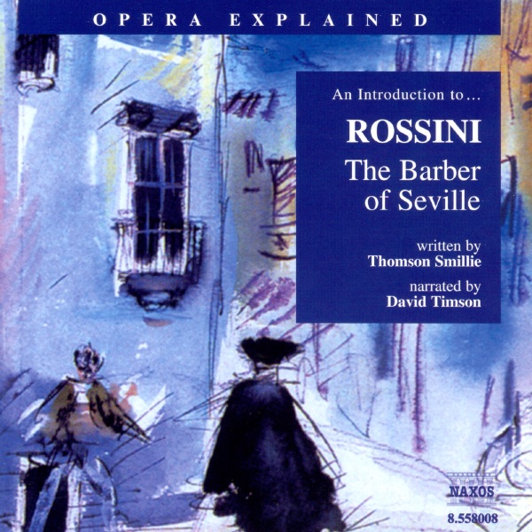 An Introduction To...Rossini: The Barber Of Seville by David Timson album cover