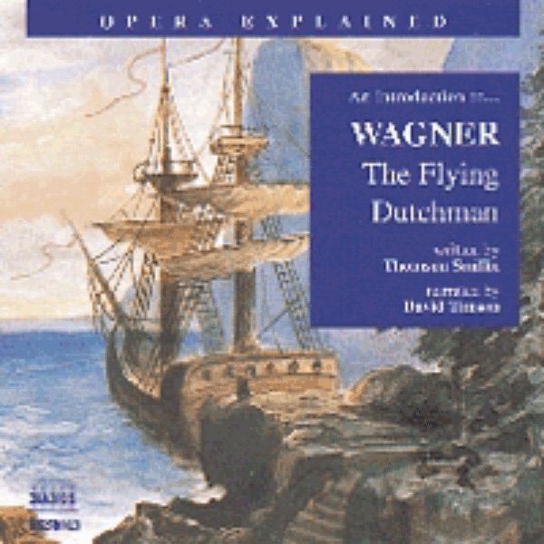 An Introduction To Wagner - The Flying Dutchman by David Timson album cover