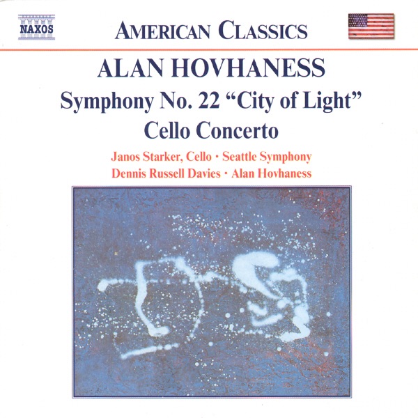 American Classics - Hovhaness: Symphony No. 22, Op. 236 & Cello Concerto, Op. 17 by Alan Hovhaness, Dennis Russell Davies, János Starker & Seattle Symphony album cover