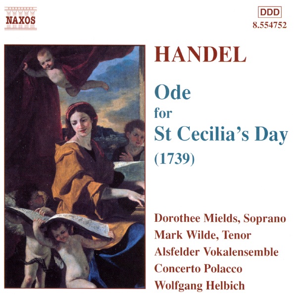 Handel: Ode for St. Cecilia's Day by Alsfelder Vokalensemble, Concerto Polacco, Dorothee Mields, Mark Wilde & Wolfgang Helbich album cover