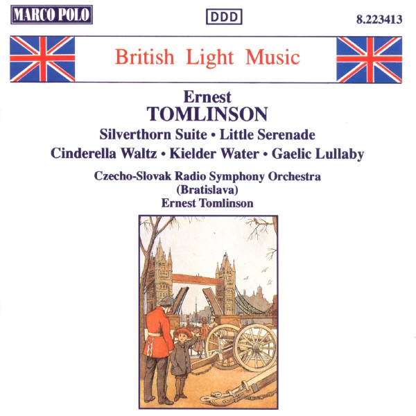 British Light Music - Ernest Tomlinson: Silverthorn Suite, Little Serenade, Cinderella Waltz by Czecho-Slovak Radio Symphony Orchestra & Ernest Tomlinson album cover
