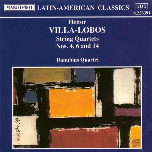 Villa-Lobos: String Quartets Nos. 4, 6 and 14 by Danubius Quartet album cover