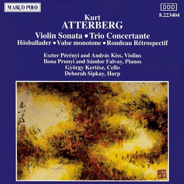 Atterberg: Chamber Music (Vol. 1) by Andras Kiss, Deborah Sipkay, Eszter Perenyi, Gyorgy Kertesz & Ilona Prunyi album cover