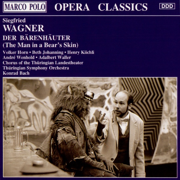 Wagner: Der Barenhauter (The Man in a Bear's Skin) by Adalbert Waller, Andre Wenhold, Beth Johanning, Henry Kiichli, Konrad Bach, Thuringian Landestheater Chorus, Thuringian Symphony Orchestra Saalfeld-Rudolstadt & Volker Horn album cover
