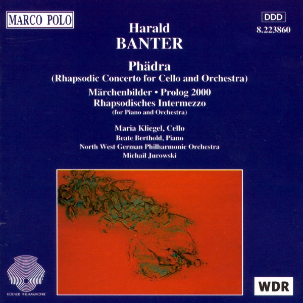 Banter: Phadra / Marchenbilder / Prolog 2000 by Beate Berthold, Maria Kliegel, Michail Jurowski & North West German Philharmonic Orchestra album cover