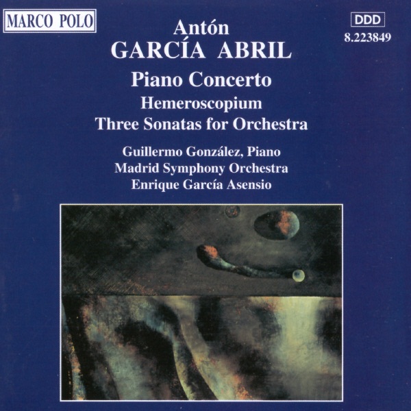 Abril: Piano Concerto / Hemeroscopium / 3 Sonatas for Orchestra by Enrique Garcia Asensio, Guillermo González & Madrid Symphony Orchestra album cover
