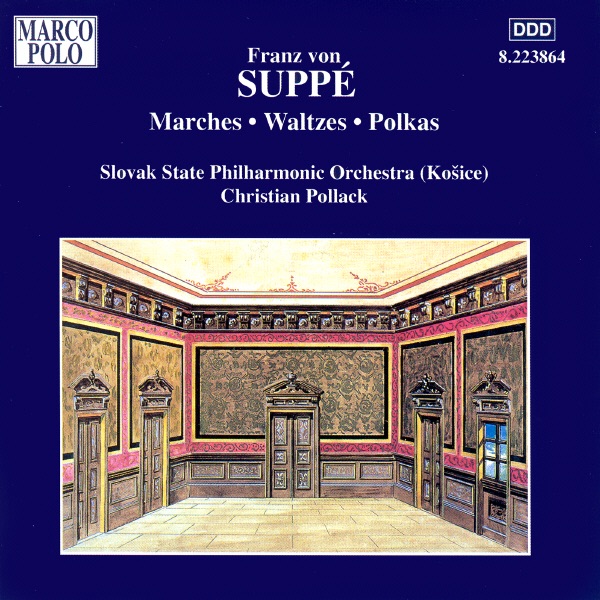 Suppe: Marches - Waltzes - Polkas by Christian Pollack & Kosice Slovak State Philharmonic Orchestra album cover