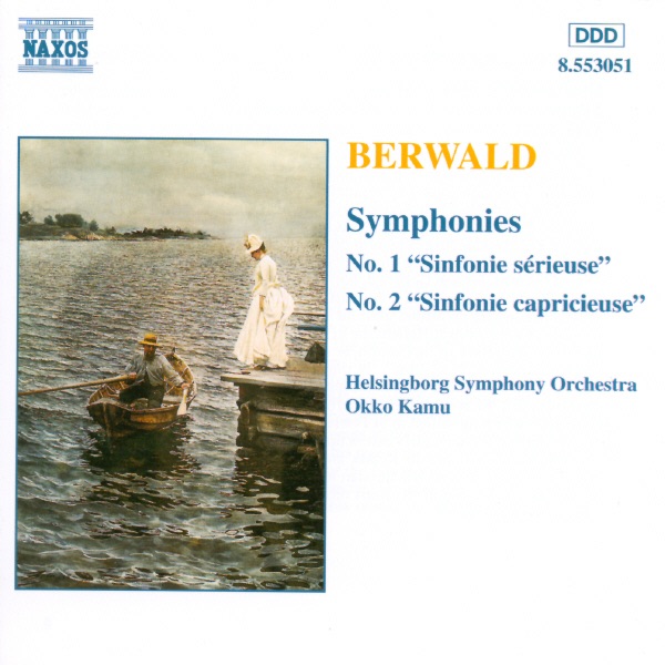 Berwald: Symphonies Nos. 1 and 2 by Helsingborg Symphony Orchestra & Okko Kamu album cover
