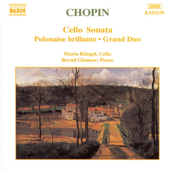 Chopin: Cello Sonata; Polonaise Brillante; Grand Duo by Bernd Glemser & Maria Kliegel album cover