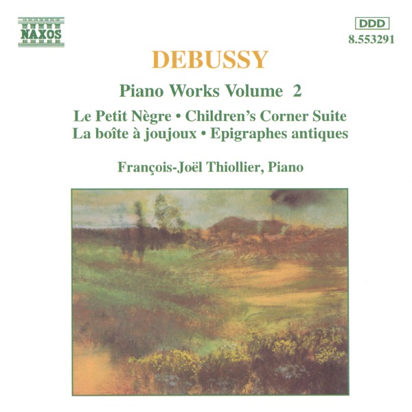 Debussy: Piano Works, Vol. 2 by François-Joël Thiollier album cover