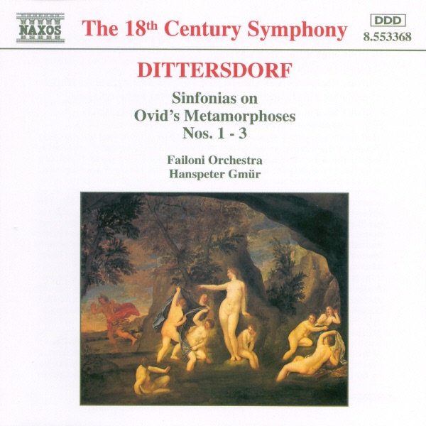 Dittersdorf: Sinfonias on Ovid's Metamorphoses, Nos. 1 -3 by Failoni Orchestra & Hanspeter Gmür album cover
