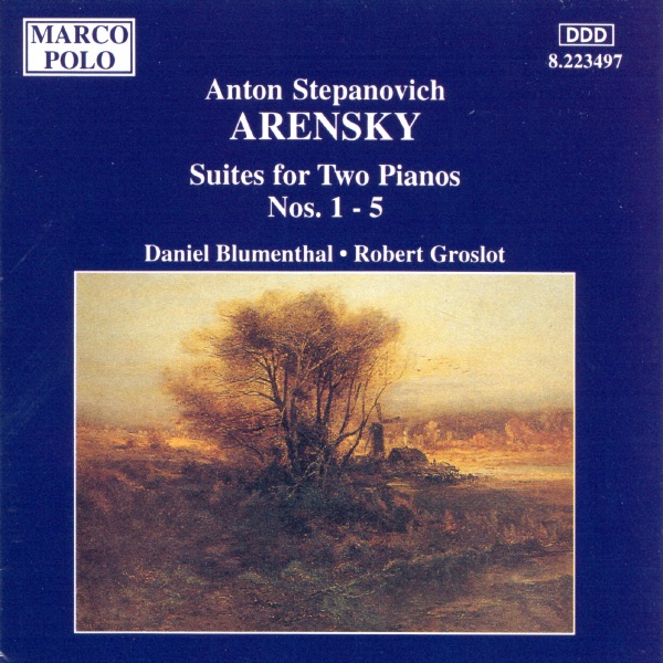 Arensky: Suites for Two Pianos Nos. 1 - 5 by Daniel Blumenthal & Robert Groslot album cover