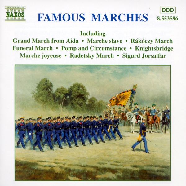 Famous Marches by Failoni Orchestra, Budapest, Kenneth Schermerhorn, Machael Halasz, Royal Philharmonic Orchestra & Slovak Radio Symphony Orchestra album cover