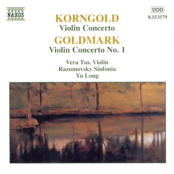 Korngold - Goldmark: Violin Concertos by Long YU, Razumovsky Sinfonia & Vera Tsu album cover