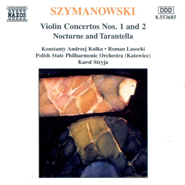 Szymanowski: Violin Concertos Nos. 1 And 2 by Karol Stryja, Katowice Polish State Philharmonic Orchestra & Konstaty Andrzej Kulka album cover