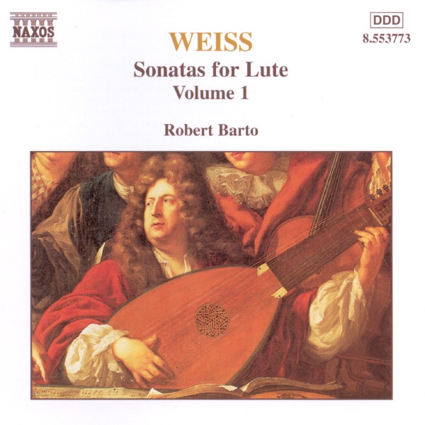 Weiss: Sonatas For Lute Volume 1 by Robert Barto album cover