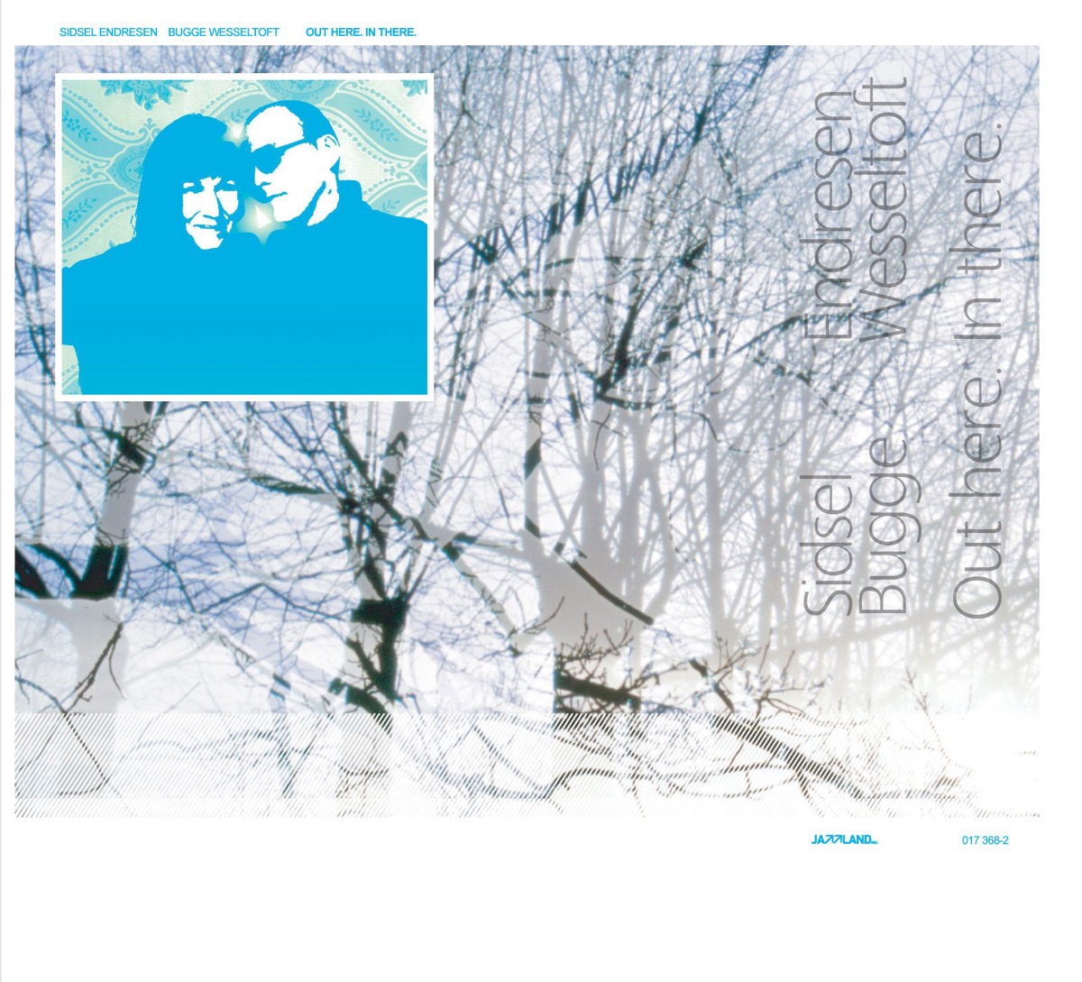 Out Here. In There. by Bugge Wesseltoft & Sidsel Endresen album cover