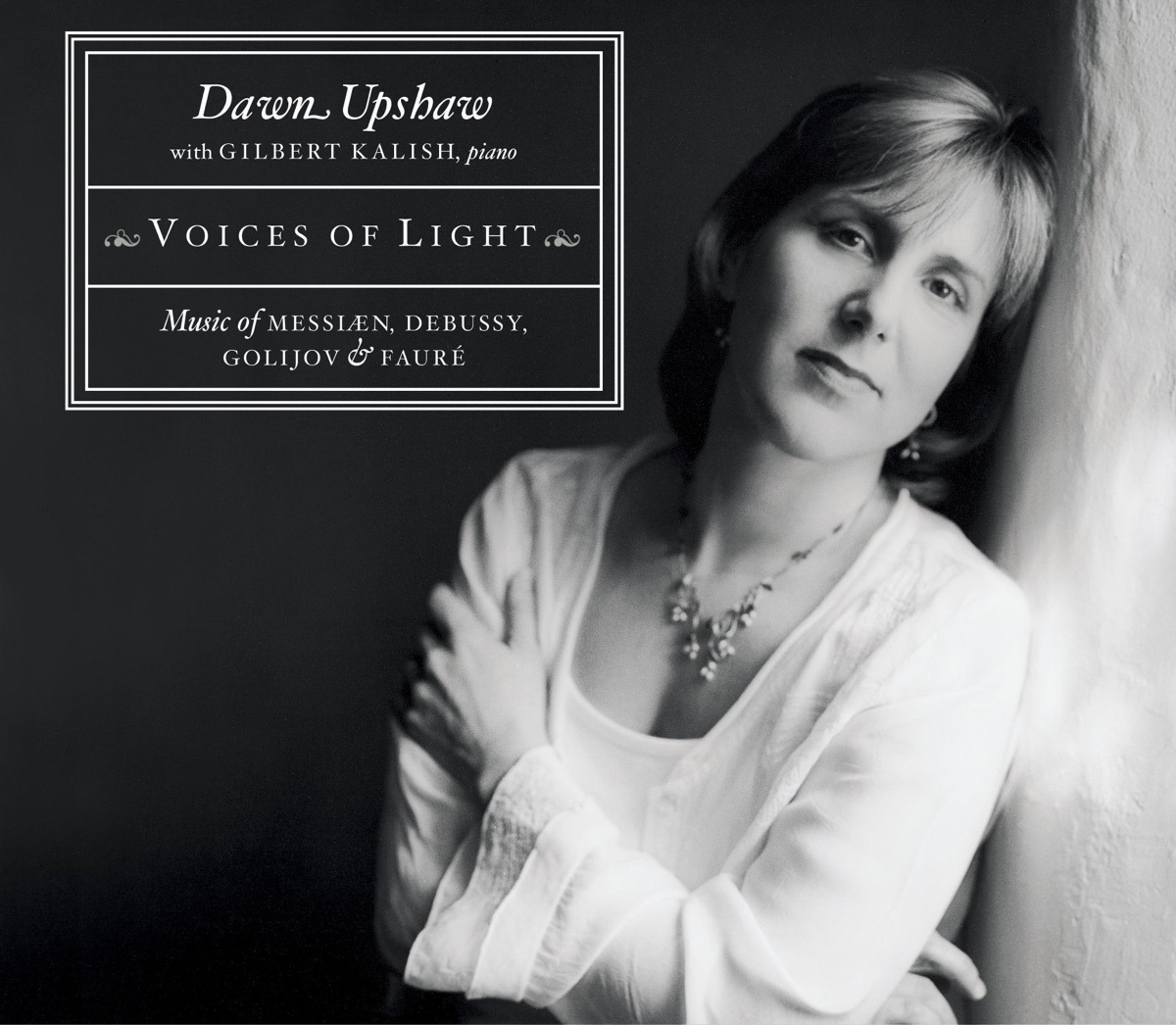 Voices of Light by Dawn Upshaw & Gilbert Kalish album cover