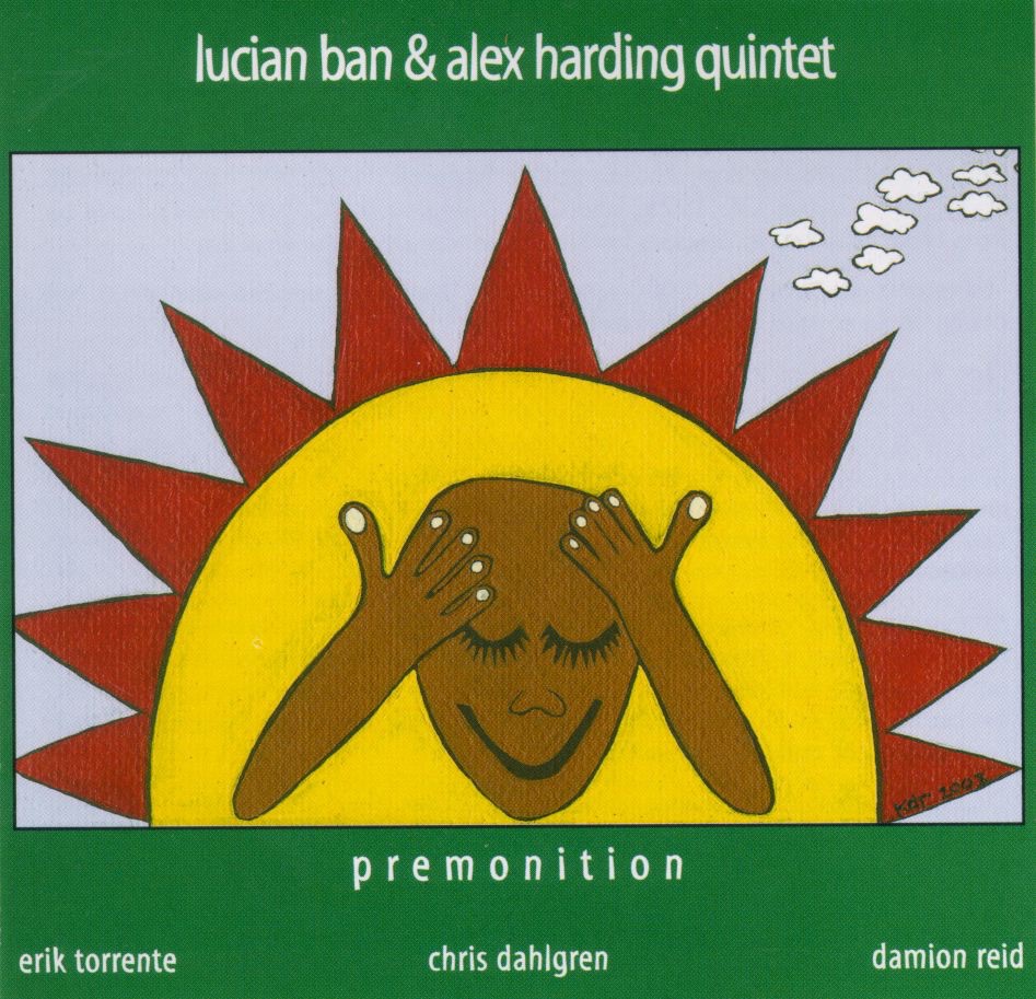 Premonition by Alex Harding, Chris Dahlgren, Damion Reid, Erik Torrente & Lucian Ban album cover