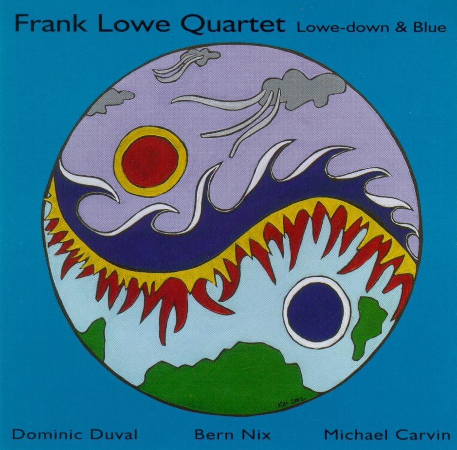 Lowe-down & Blue by Berne Nix, Dominic Duval, Frank Lowe & Michael Carvin album cover