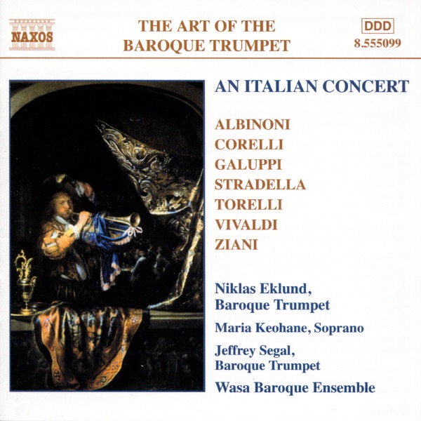 The Art of the Baroque Trumpet, Vol. 5: An Italian Concert by Edward Tarr, Jeffrey Segal & Niklas Eklund album cover