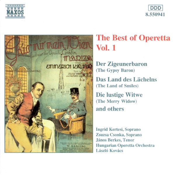 The Best of Operetta, Vol. 1 by Hungarian Operetta Orchestra, Ingrid Kertesi, Janos Berkes, Laszlo Kovacs & Zsuzsa Csonka album cover