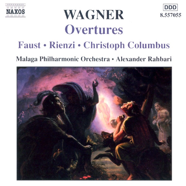 Wagner: Overtures by Alexander Rahbari & Malaga Philharmonic Orchestra album cover