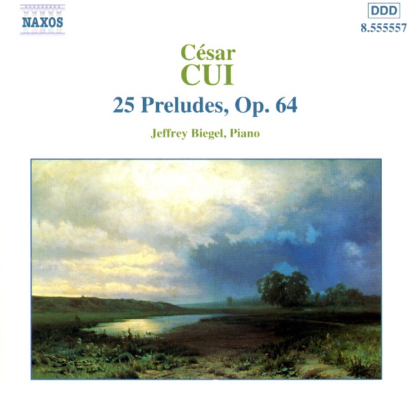 Cui: 25 Preludes, Op. 64 by Jeffrey Biegel album cover