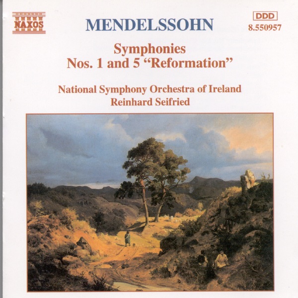 Mendelssohn: Symphonies Nos. 1 and 5 "Reformation" by Reinhard Seifried & RTÉ National Symphony Orchestra album cover