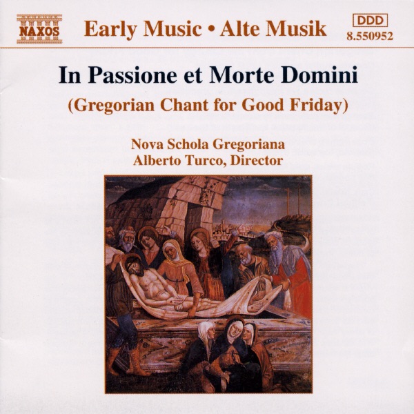 In Passione et Morte Domini (Gregorian Chant for Good Friday) by Alberto Turco & Nova Schola Gregoriana album cover