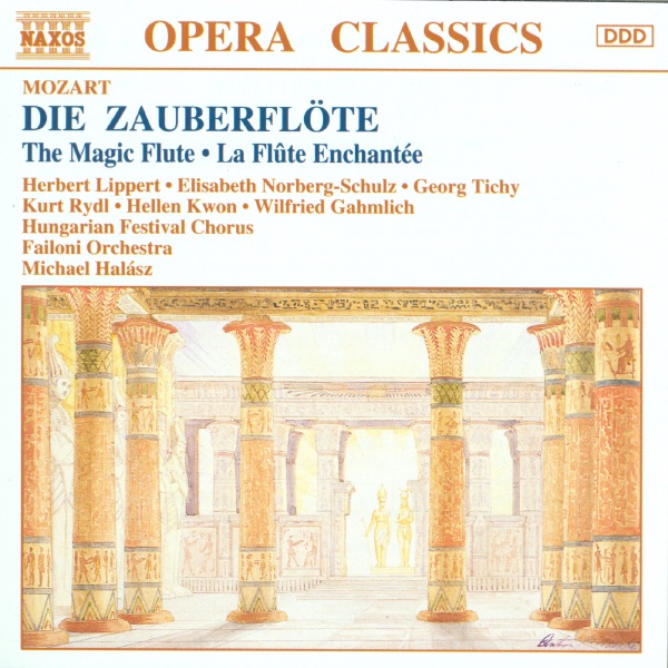 Mozart: Die Zauberflote by Elisabeth Norberg-Schulz, Failoni Orchestra, Hungarian Festival Chorus & Michael Halász album cover