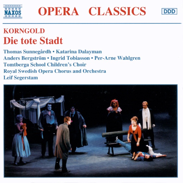 Korngold: Die Tote Stadt by Royal Court Orchestra, Leif Segerstam, The Royal Swedish Opera Chorus & Tomtberga School Children's Choir album cover