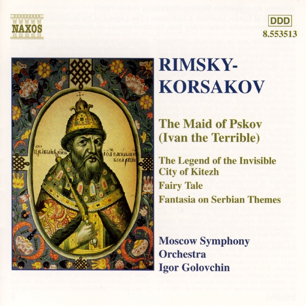 Rimsky-Korsakov: The Maid Of Pskov (Ivan The Terrible) & Others by Igor Golovschin & Moscow Symphony Orchestra album cover