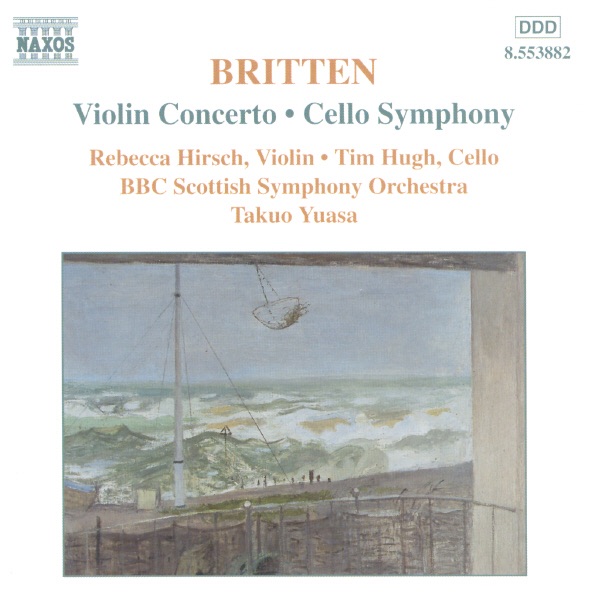 Britten: Violin Concerto - Cello Symphony by BBC Scottish Symphony Orchestra, Rebecca Hirsch, Takuo Yuasa & Tim Hugh album cover