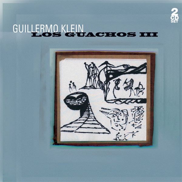 Los Guachos, Vol. 3 by Guillermo Klein album cover