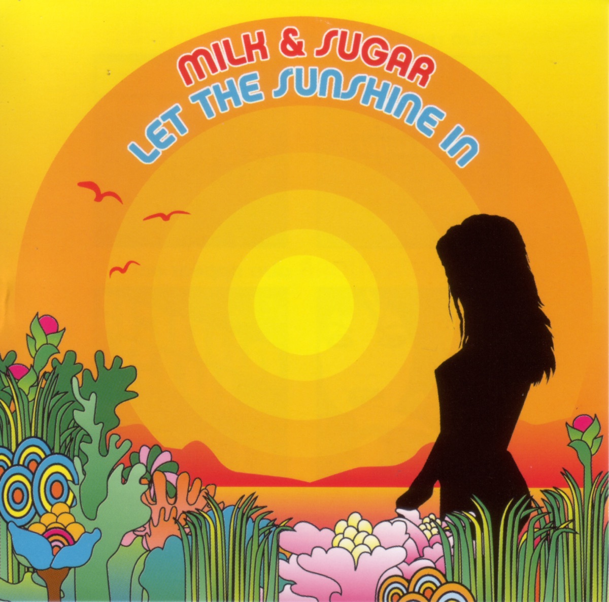 Let the Sunshine In by Milk & Sugar album cover
