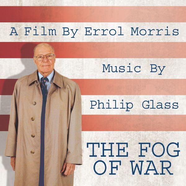 Philip Glass: The Fog of War (Soundtrack from the Motion Picture) by John Kusiak & Michael Riesman album cover