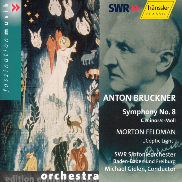 Bruckner: Symphony No. 8 - Feldman: Coptic Light by Baden Und Freiburg, Michael Gielen, Morton Feldman & SWR Sinfonieorchester Baden-Baden und Freiburg album cover
