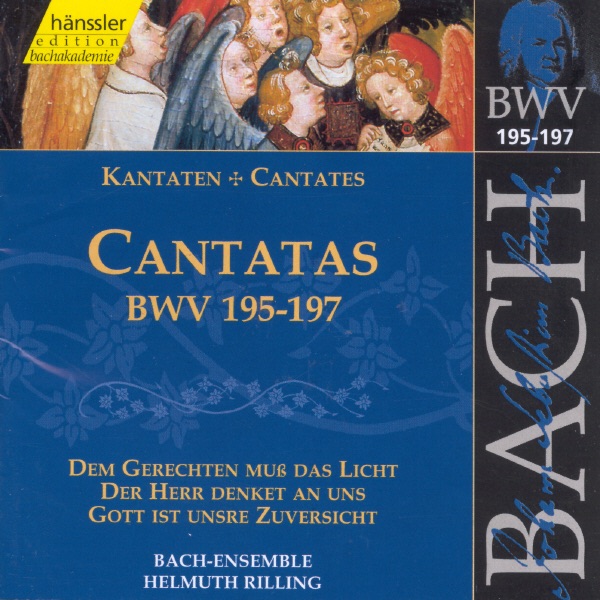 Bach: Cantatas - BWV 195-197 by Bach-Collegium Stuttgart, Gächinger Kantorei Stuttgart, Helmuth Rilling & Württemberg Chamber Orchestra Heilbronn album cover