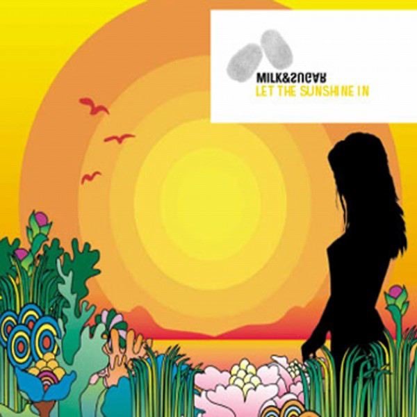Let the Sun Shine Ed. 3 - Single by Milk & Sugar album cover