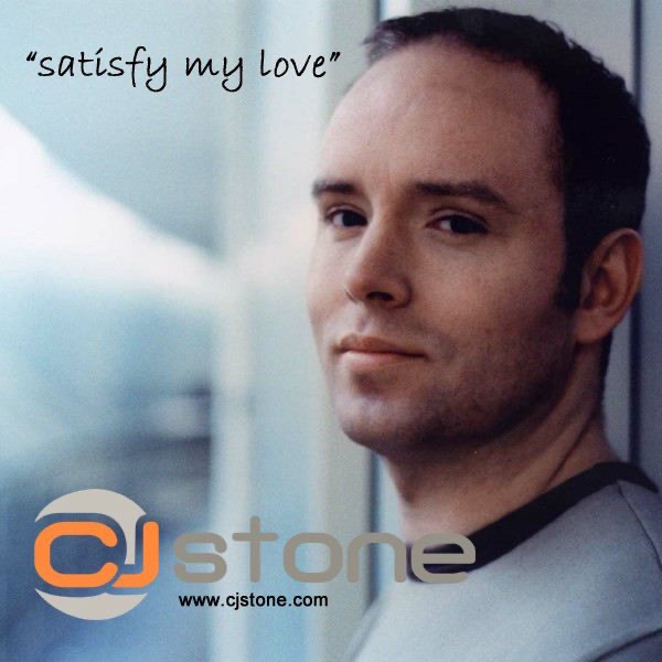 Satisfy My Love by CJ Stone album cover