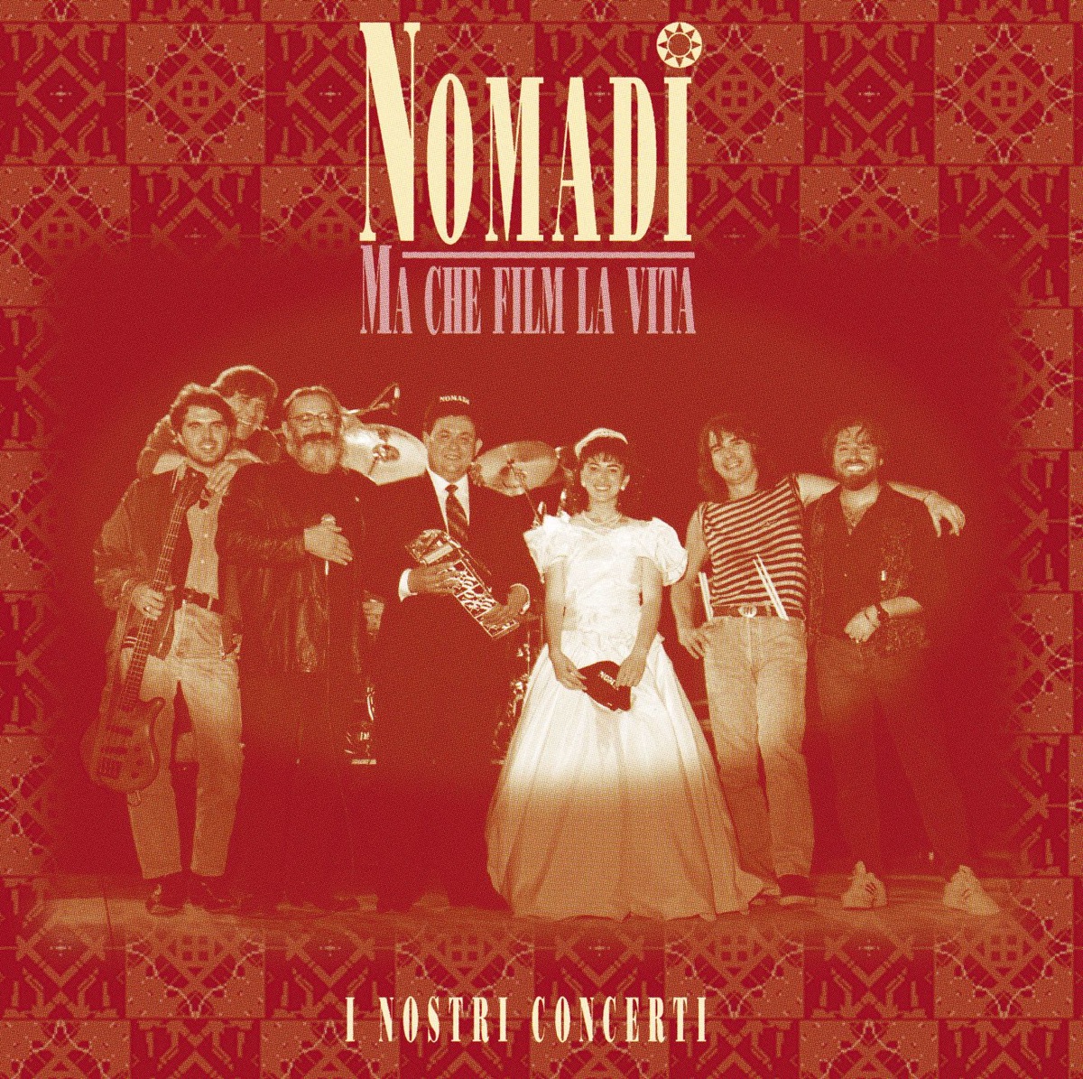 Ma Che Film la Vita (Live) by Nomadi album cover