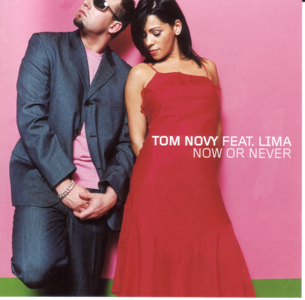 Now or Never (feat. Lima) - EP by Tom Novy album cover