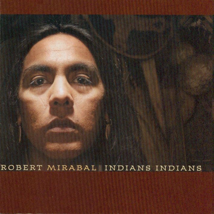 Indians Indians by Robert Mirabal album cover