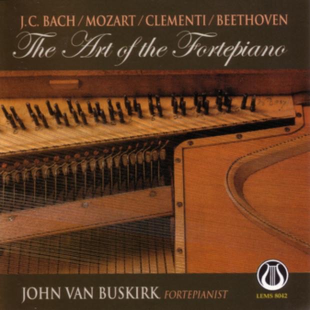 The Art of the Fortepiano: Sonatas by J. C. Bach, Mozart, Clementi, & Beethoven by John Van Buskirk album cover