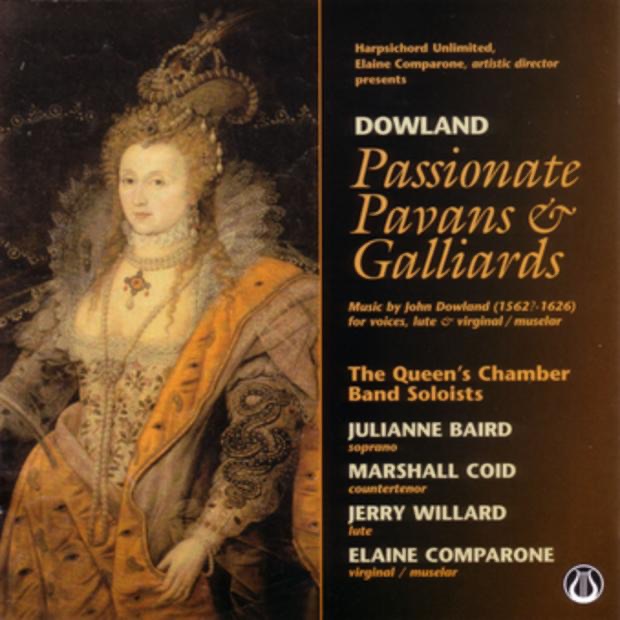 Passionate Pavans & Galliards: Music by John Dowland by Elaine Camparone, Elaine Comparone, Jerry Willard, Julianne Baird, Marshall Coid & The Queen's Chamber Band album cover
