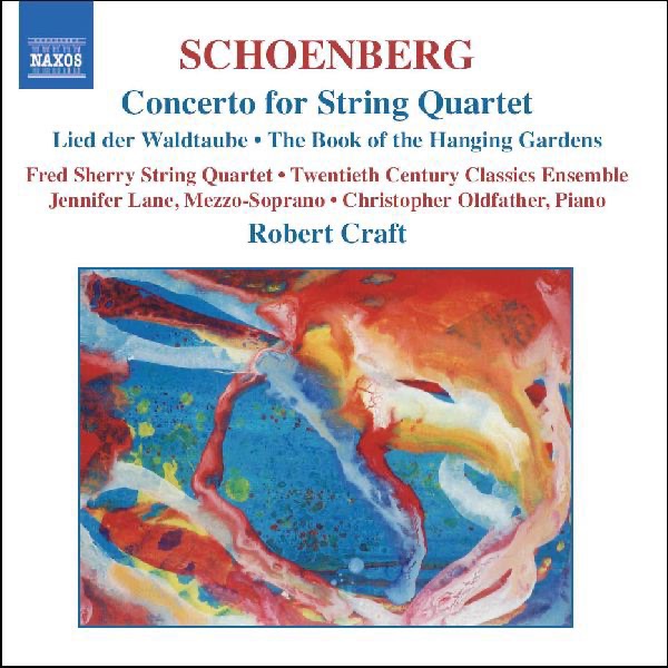Schoenberg: Concerto for String Quartet & Orchestra by Christopher Oldfather, Fred Sherry String Quartet, Jennifer Lane & Robert Craft album cover