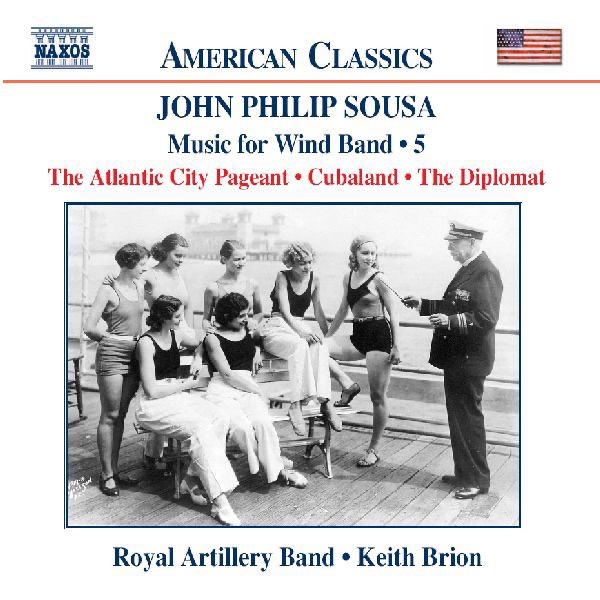 Sousa: Music for Wind Band, Vol. 5 by Keith Brion & Royal Artillery Band album cover